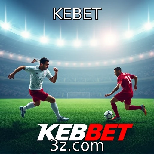 KEBET Dicas essenciais para maximizar suas apostas esportivas no Brasil